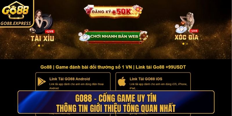 Cổng game Go88 chất lượng vượt thời gian